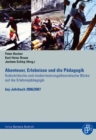 Abenteuer, Erlebnisse und die Padagogik : Kulturkritische und modernisierungstheoretische Blicke auf die Erlebnispadagogik - eBook