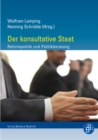 Der konsultative Staat : Reformpolitik und Politikberatung. Festschrift fur Bernhard Blanke - eBook