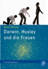 Darwin, Huxley und die Frauen - eBook