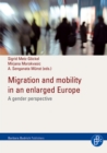 Migration and mobility in an enlarged europe : A gender perspective - eBook
