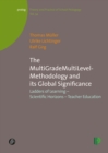 The MultiGradeMultiLevel-Methodology and its Global Significance : Ladders of Learning - Scientific Horizons - Teacher Education - eBook