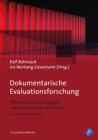 Dokumentarische Evaluationsforschung : Theoretische Grundlagen und Beispiele aus der Praxis - eBook