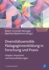 Diversitatssensible PadagogInnenbildung in Forschung und Praxis : Utopien, Anspruche und Herausforderungen - eBook