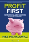 Profit First : Ein einfaches System, jedwedes Unternehmen von einem kapitalfressenden Monster in eine Geldmaschine zu verwandeln - eBook