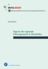 Nigeria: die regionale Fuhrungsmacht in Westafrika - eBook