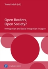 Open Borders, Open Society? Immigration and Social Integration in Japan - Book