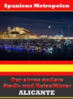 Alicante - Der etwas andere Stadt- und Reisefuhrer - Mit Reise - Worterbuch Deutsch-Spanisch - eBook