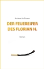 Der Feuereifer des Florian H. - eBook
