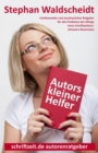 Autors kleiner Helfer : Alltagshilfen furs Leben und Schreiben - eBook