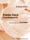 Potato Face (Kartoffelgesicht) : Die Geschichte einer Kartoffel - eBook