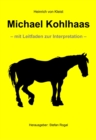 Michael Kohlhaas : - mit Leitfaden zur Interpretation - - eBook