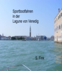 Sportbootfahren in der Lagune von Venedig - eBook
