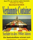 Verdammte Container : Seefahrt in den 1980er Jahren - Ein Seefunkoffizier erinnert sich - - eBook