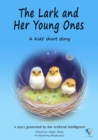 The Lark and Her Young Ones : AI Kids' Stories - eBook