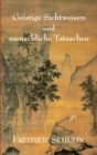 Geistige Sichtweisen und menschliche Tatsachen - eBook