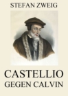Castellio gegen Calvin - eBook