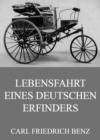 Lebensfahrt eines deutschen Erfinders - eBook