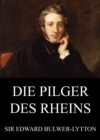 Die Pilger des Rheins - eBook