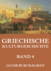 Griechische Kulturgeschichte, Band 4 - eBook