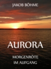 Aurora oder Morgenrote im Aufgang - eBook