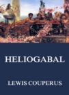 Heliogabal - eBook