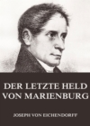 Der letzte Held von Marienburg - eBook