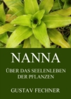 Nanna - Das Seelenleben der Pflanzen - eBook