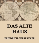 Das alte Haus - eBook