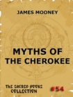 Myths of the Cherokee - eBook