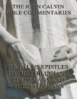 John Calvin's Commentaries On St. Paul's Epistles To The Philippians, Colossians And Thessalonians - eBook