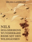 Nils Holgerssons wunderbare Reise mit den Wildgansen - eBook