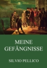 Meine Gefangnisse - eBook