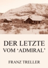 Der Letzte vom 'Admiral' - eBook