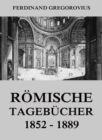 Romische Tagebucher 1852-1889 - eBook