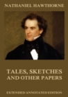 Tales, Sketches And Other Papers - eBook