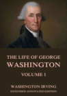 The Life Of George Washington, Vol. 1 - eBook