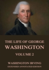 The Life Of George Washington, Vol. 2 - eBook