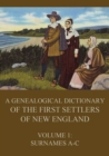 A genealogical dictionary of the first settlers of New England, Volume 1 : Surnames A-C - eBook