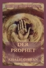 Der Prophet : Deutsche Neuubersetzung - eBook