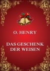 Das Geschenk der Weisen : Deutsche Neuubersetzung - eBook