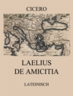 Laelius de amicitia : Lateinische Ausgabe - eBook
