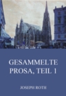 Gesammelte Prosa, Teil 1 - eBook