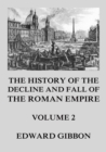 The History of the Decline and Fall of the Roman Empire : Volume 2 - eBook