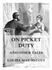 On Picket Duty (And Other Tales) - eBook