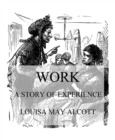 Work: A Story Of Experience - eBook