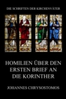Homilien uber den ersten Brief an die Korinther : In epistulam i ad Corinthios argumentum et homiliae - eBook