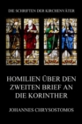 Homilien uber den zweiten Brief an die Korinther : In epistulam ii ad Corinthios argumentum et homiliae - eBook