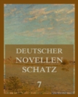 Deutscher Novellenschatz 7 - eBook
