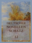 Deutscher Novellenschatz 12 - eBook