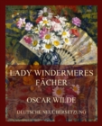 Lady Windermeres Facher : Deutsche Neuubersetzung - eBook